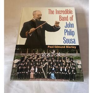 The incredible band of John Philip Sousa book